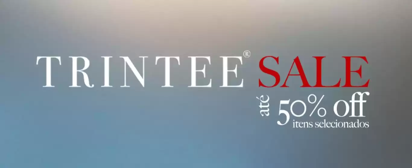 Catálogo Trintee | Até 50% Off | 2026-01-07T00:00:00.000Z - 2026-02-07T00:00:00.000Z