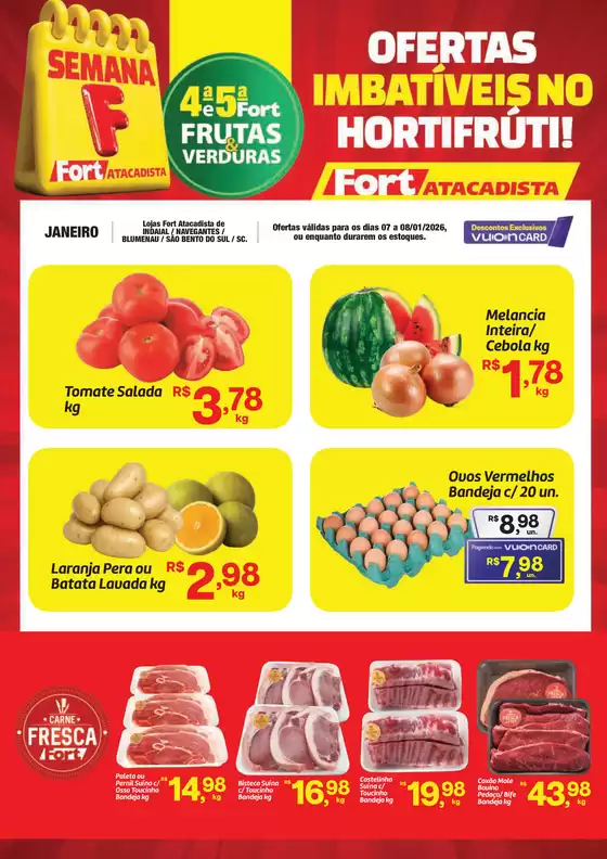 Catálogo Fort Atacadista em Niterói | SC Fort FLV 4 e 5 07 e 08 JAN 26 Indaial Navegantes Blumenau Sao Bento | 2026-01-07T00:00:00.000Z - 2026-01-08T00:00:00.000Z