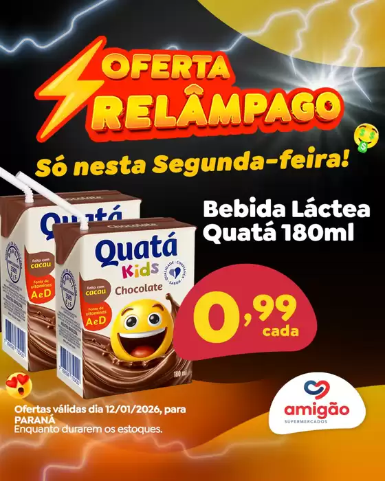 Catálogo Amigão Supermercados em Cotia | Ofertas Relâmpago | 2026-01-12T00:00:00.000Z - 2026-01-12T00:00:00.000Z