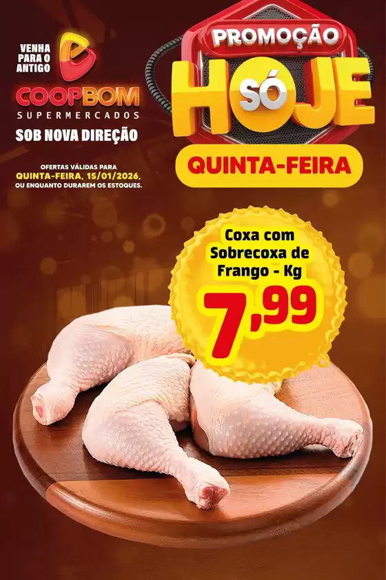 Catálogo CoopBom em São Paulo | PROMOÇÃO SÓ HOJE, QUINTA-FEIRA | 2026-01-15T00:00:00.000Z - 2026-01-15T00:00:00.000Z