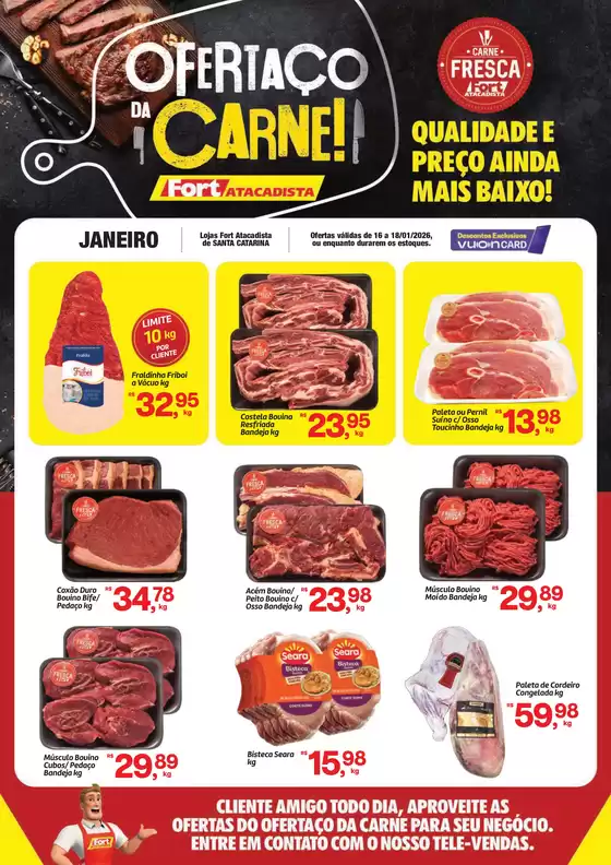 Catálogo Fort Atacadista em Serrinha | SC Fort Ofertaco da Carne 16 a 18 JAN 25 Regional | 2026-01-16T00:00:00.000Z - 2026-01-18T00:00:00.000Z