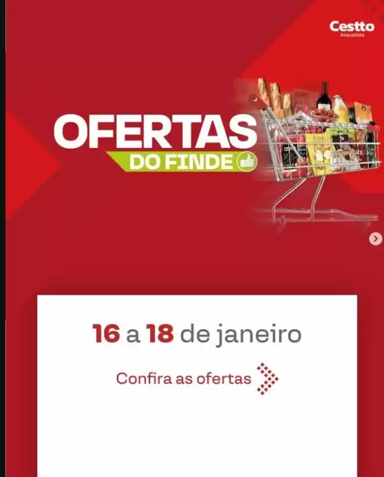 Catálogo Cestto Atacadista | Ofertas Do Finde | 2026-01-16T00:00:00.000Z - 2026-01-18T00:00:00.000Z