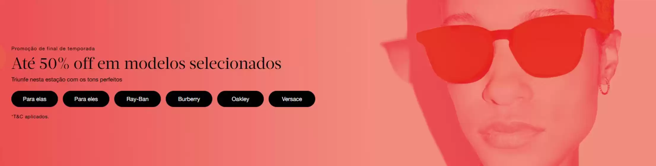 Catálogo Sunglass Hut em Sorocaba | Ate 50% off em modelos selecionados ! | 2026-01-21T00:00:00.000Z - 2026-02-12T00:00:00.000Z