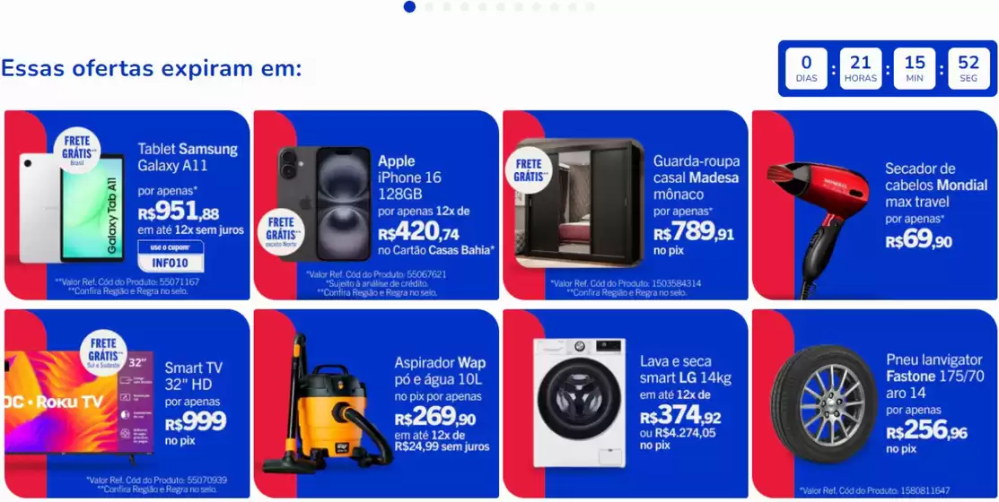 Catálogo Casas Bahia em Porto | Essas ofertas expiram em :21 horas | 2026-01-22T00:00:00.000Z - 2026-01-23T00:00:00.000Z