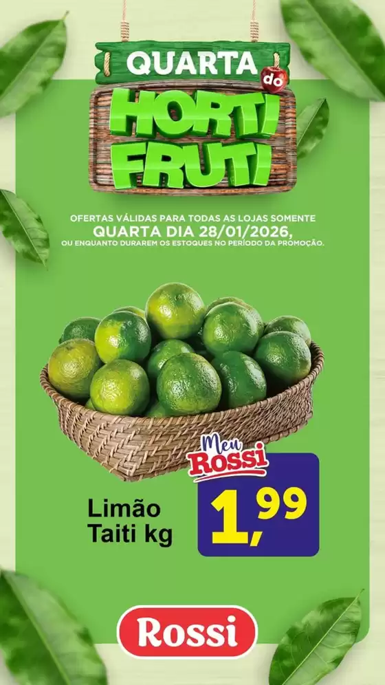 Catálogo Rossi Supermercados em Pelotas | Quarta Do Hortifruti | 2026-01-28T00:00:00.000Z - 2026-01-28T00:00:00.000Z
