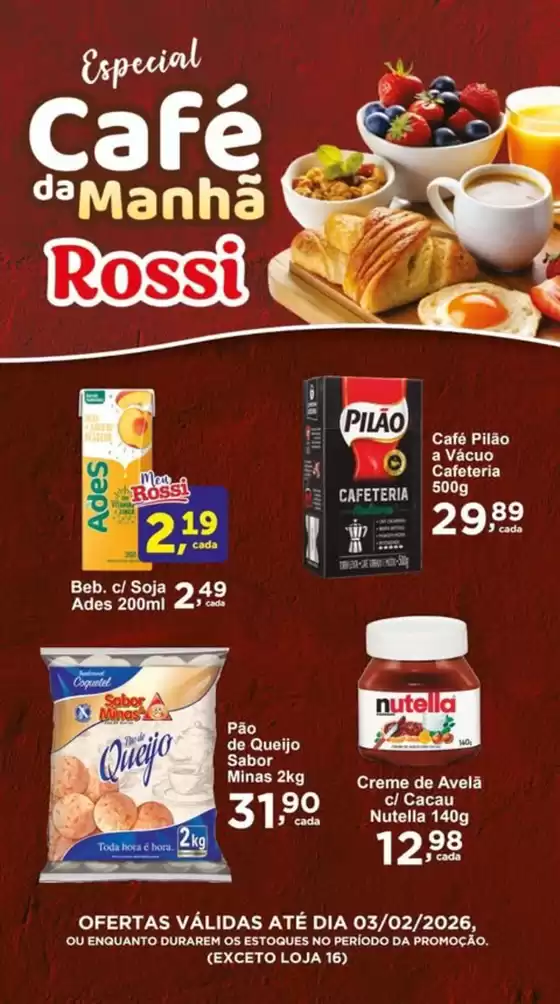 Catálogo Rossi Supermercados em Cidreira | Café Da Manhã | 2026-01-30T00:00:00.000Z - 2026-02-03T00:00:00.000Z