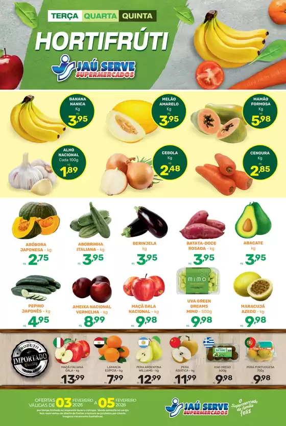 Catálogo Supermercados Jaù Serve em Victor Graeff | Hortifruti | 2026-02-03T00:00:00.000Z - 2026-02-05T00:00:00.000Z
