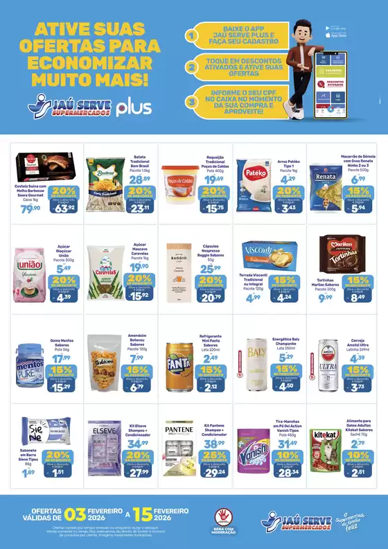 Catálogo Supermercados Jaù Serve em Ipuaçu | Ofertas Ativadas | 2026-02-03T00:00:00.000Z - 2026-02-15T00:00:00.000Z
