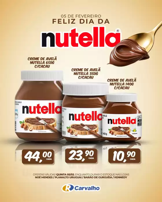 Catálogo R Carvalho Supermercado em Ribeirão Preto | Feliz Dia Das Nutella | 2026-02-05T00:00:00.000Z - 2026-02-05T00:00:00.000Z