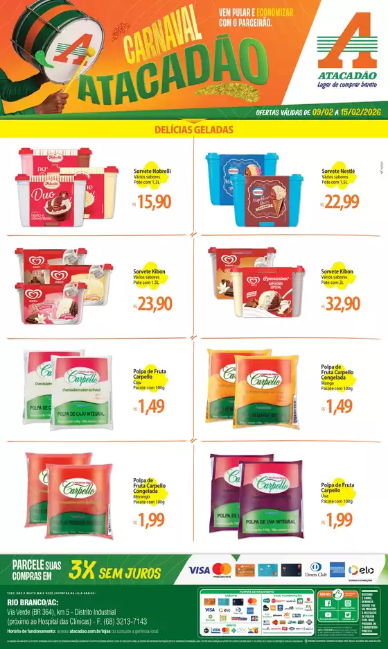 Catálogo Atacadão em Indaiatuba | Atacadão - Sorvetes e Delícias Geladas | 2026-02-09T00:00:00.000Z - 2026-02-15T00:00:00.000Z