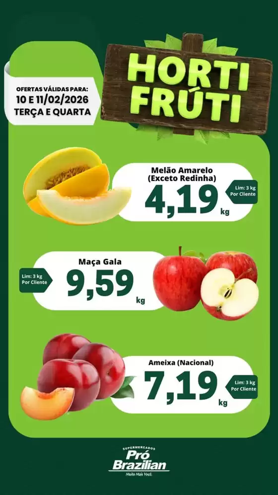 Catálogo Supermercados Pró Brazilian em Rio Claro | Hortifruti  | 2026-02-10T00:00:00.000Z - 2026-02-11T00:00:00.000Z