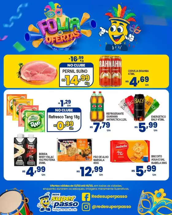 Catálogo Rede Super Passo | Folia De Ofertas  | 2026-02-12T00:00:00.000Z - 2026-02-16T00:00:00.000Z