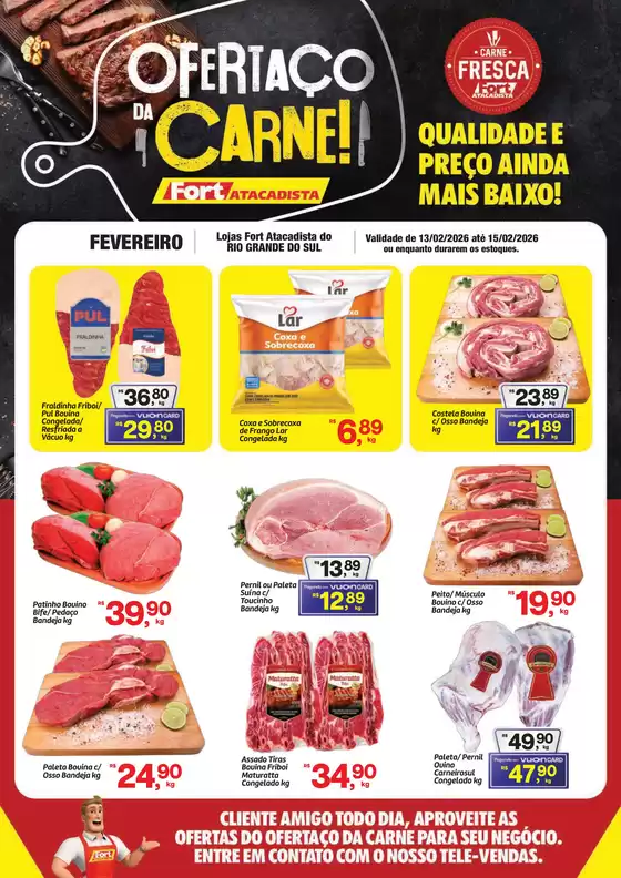 Catálogo Fort Atacadista em Jundiaí | RS Fort Ofertaço da Carne 13 a 15 FEV 26 | 2026-02-13T00:00:00.000Z - 2026-02-15T00:00:00.000Z