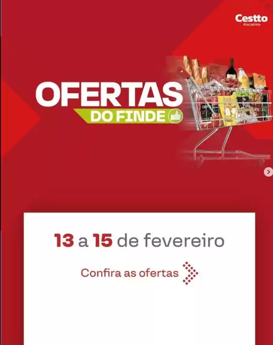 Catálogo Cestto Atacadista em Ibirama | Ofertas Do Finde | 2026-02-13T00:00:00.000Z - 2026-02-15T00:00:00.000Z