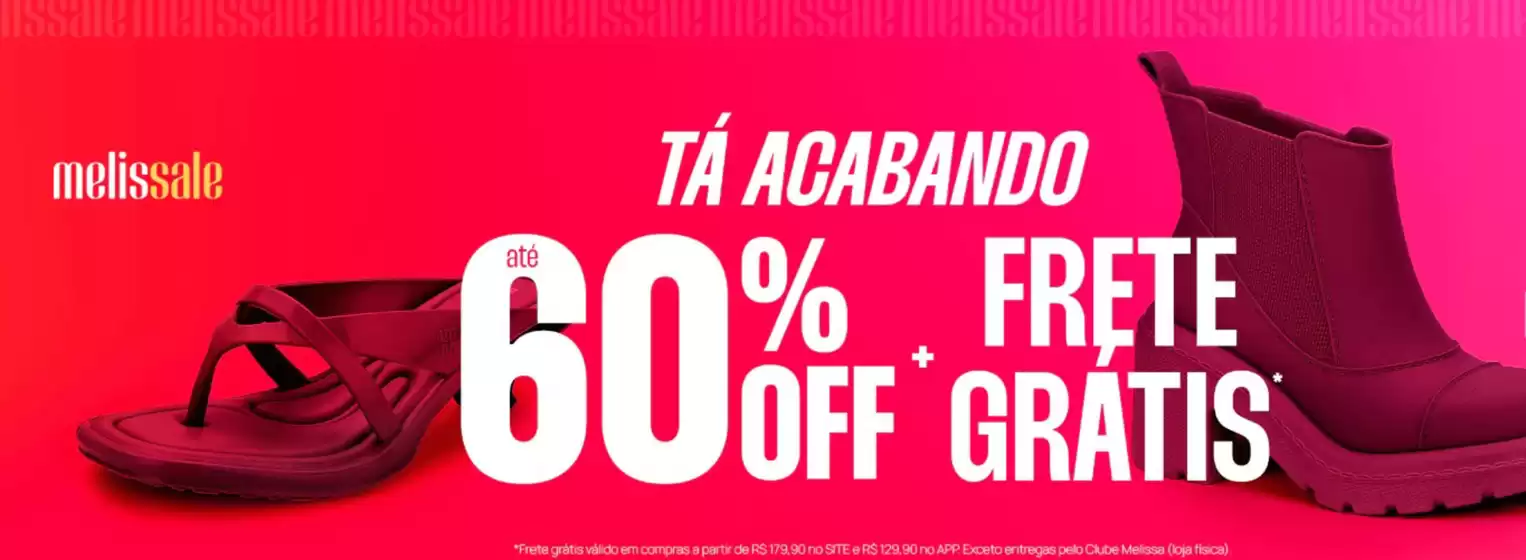 Catálogo Melissa em São Paulo | Até 60% Off | 2026-02-16T00:00:00.000Z - 2026-03-16T00:00:00.000Z
