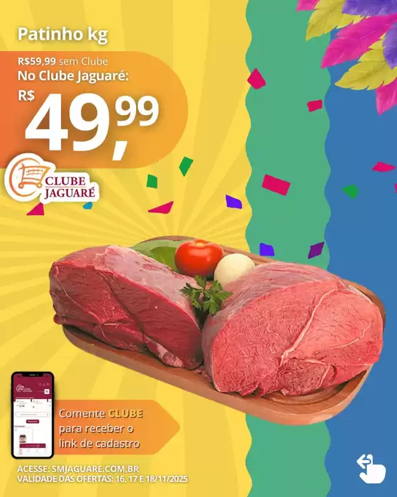 Catálogo Supermercado Jaguaré em Piracicaba | Encarte Supermercado Jaguaré | 2026-02-16T00:00:00.000Z - 2026-02-18T00:00:00.000Z
