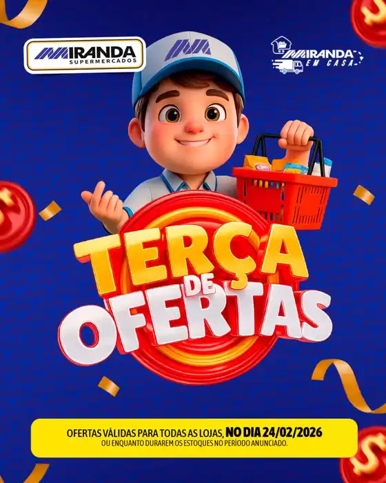 Catálogo Miranda Supermercados em Bom Retiro | TERÇA DE OFERTAS | 2026-02-24T00:00:00.000Z - 2026-02-24T00:00:00.000Z