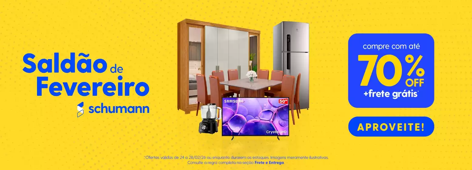 Catálogo Schumann em Parauapebas | Nossas melhores pechinchas | 2026-02-24T00:00:00.000Z - 2026-02-28T00:00:00.000Z
