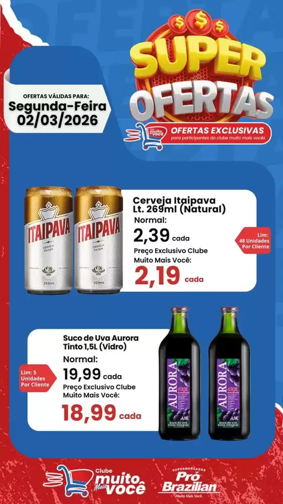 Catálogo Supermercados Pró Brazilian | Super Ofertas | 2026-03-02T00:00:00.000Z - 2026-03-02T00:00:00.000Z