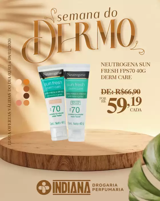 Catálogo Farmácia Indiana | Semana do dermo  | 2026-03-04T00:00:00.000Z - 2026-03-08T00:00:00.000Z