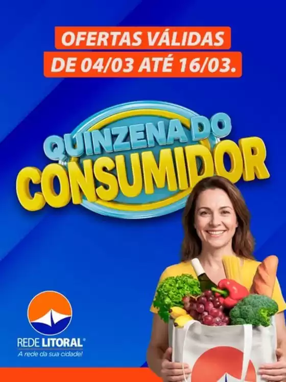 Catálogo Rede Litoral de Supermercados | Quinzena Do Consumidor | 2026-03-05T00:00:00.000Z - 2026-03-16T00:00:00.000Z
