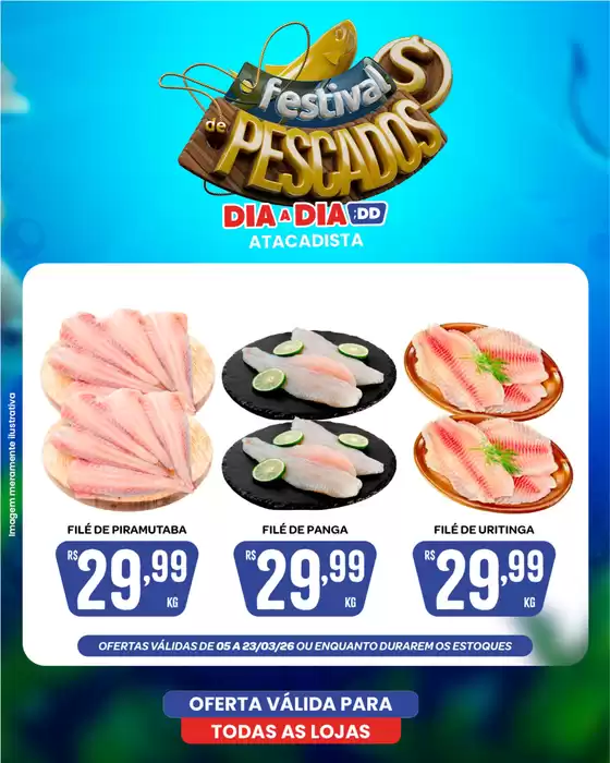 Catálogo Atacadão Dia a Dia | Melhores ofertas para todos os clientes | 2026-03-05T00:00:00.000Z - 2026-03-23T00:00:00.000Z