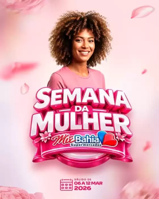 Catálogo Mix Bahia em Boa Viagem (Recife) | Semana Da Mulher | 2026-03-06T00:00:00.000Z - 2026-03-12T00:00:00.000Z