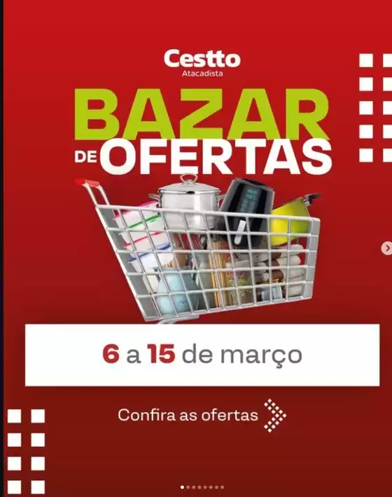 Catálogo Cestto Atacadista em Aracaju | BAZAR DE OFERTAS | 2026-03-06T00:00:00.000Z - 2026-03-15T00:00:00.000Z