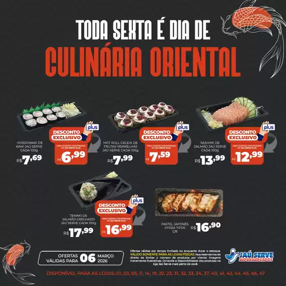 Catálogo Supermercados Jaù Serve em Paraguaçu Paulista | Culinária oriental | 2026-03-06T00:00:00.000Z - 2026-03-06T00:00:00.000Z