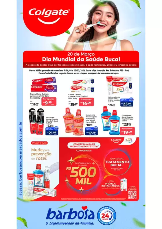 Catálogo Barbosa Supermercados em Jaraguá do Sul | Dia Mundial da Saúde Bucal | 2026-03-06T00:00:00.000Z - 2026-03-22T00:00:00.000Z
