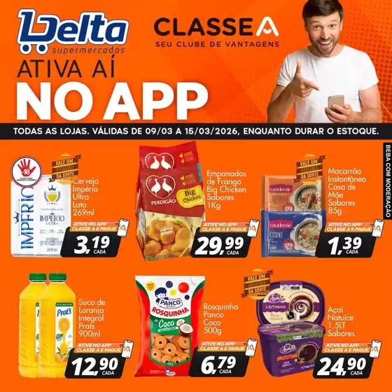 Catálogo Delta Supermercados em Morro Agudo | Melhores ofertas para todos os clientes | 2026-03-09T00:00:00.000Z - 2026-03-15T00:00:00.000Z
