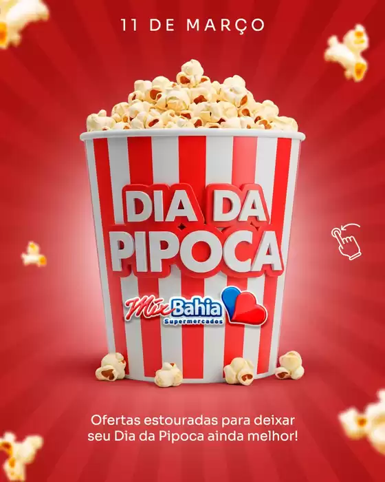 Catálogo Mix Bahia em Guarabira | Dia de pipoca | 2026-03-12T00:00:00.000Z - 2026-03-12T00:00:00.000Z