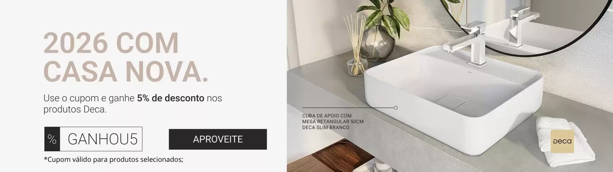 Catálogo Deca em São José do Rio Preto | Desconto nos produtos Deca | 2026-03-13T00:00:00.000Z - 2026-03-31T00:00:00.000Z