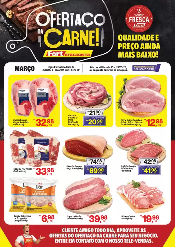 Catálogo Fort Atacadista em Sertãozinho | SP Fort Ofertaco da Carne 13 a 15 MAR 26 Jundiai e Santos | 2026-03-13T00:00:00.000Z - 2026-03-15T00:00:00.000Z
