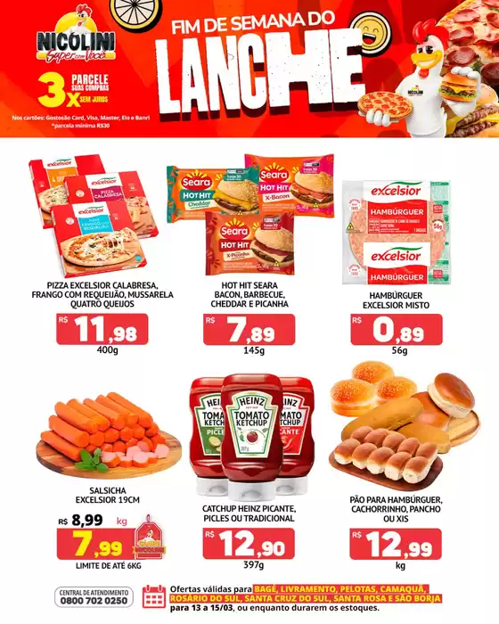 Catálogo Super Nicolini em Uberlândia | Fim de semana do launch | 2026-03-13T00:00:00.000Z - 2026-03-15T00:00:00.000Z