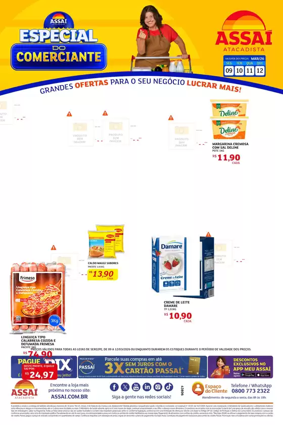Catálogo Assaí Atacadista em Fortaleza | Encarte Assaí Atacadista 44916-859 | 2026-03-16T00:00:00.000Z - 2026-03-19T00:00:00.000Z