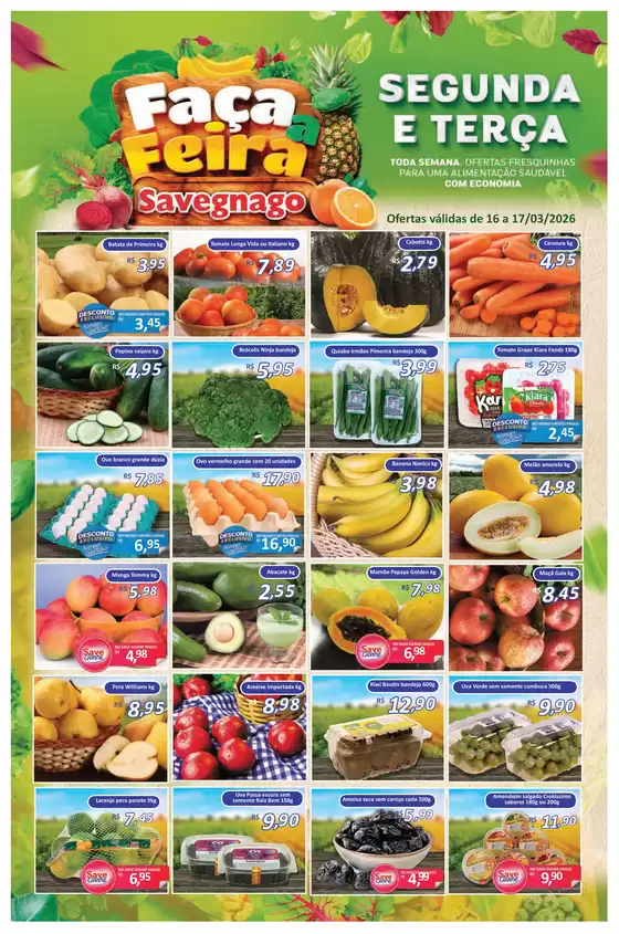 Catálogo Supermercado Savegnago em Florianópolis | ofertas Savegnago Jardinópolis | 2026-03-16T00:00:00.000Z - 2026-03-17T00:00:00.000Z