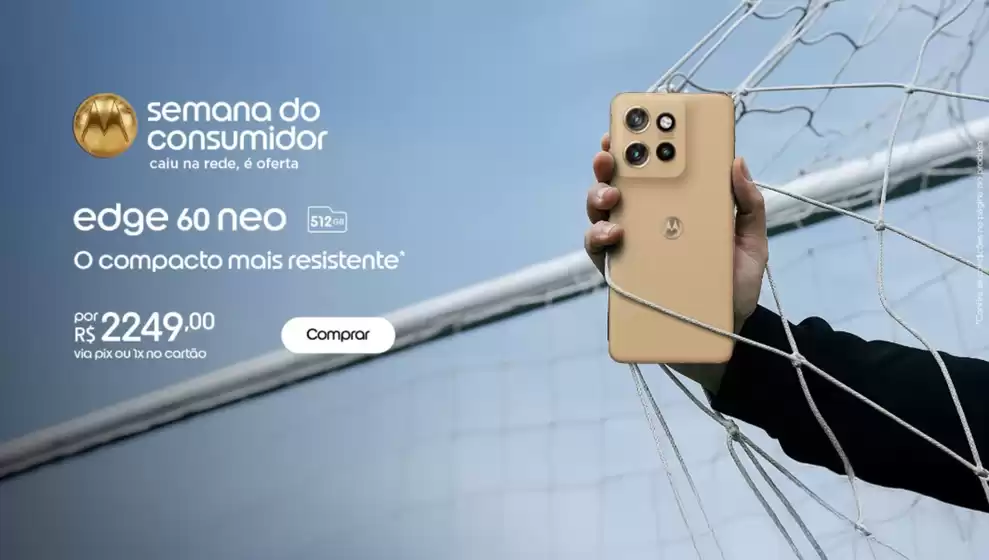 Catálogo Motorola em Ponta Grossa | Semana do consumidor! | 2026-03-17T00:00:00.000Z - 2026-04-17T00:00:00.000Z