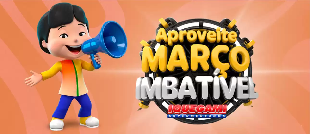 Catálogo Iquegami Supermercados | Novas ofertas para descobrir | 2026-03-01T00:00:00.000Z - 2026-03-31T00:00:00.000Z