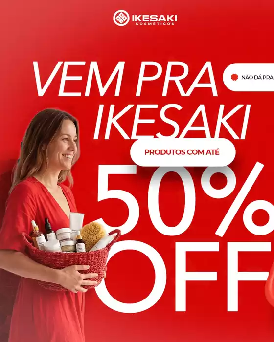 Catálogo Ikesaki em São Gonçalo | Até 50% de desconto | 2026-03-26T00:00:00.000Z - 2026-04-06T00:00:00.000Z