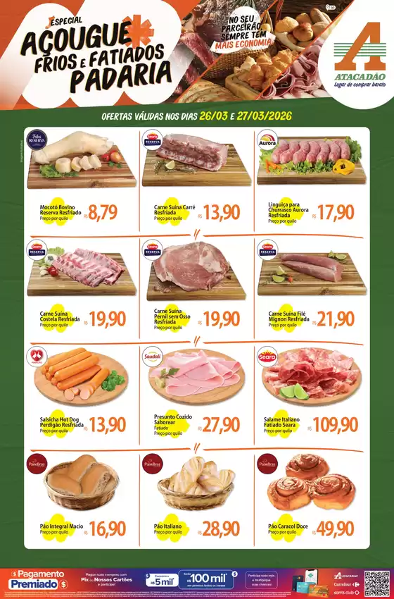 Catálogo Atacadão em Anápolis | Atacadão - Açougue / Padaria / Frios e Fatiados | 2026-03-26T00:00:00.000Z - 2026-03-27T00:00:00.000Z