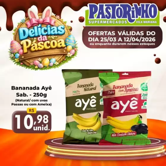 Catálogo Supermercado Pastorinho em Jundiaí | Melhores ofertas para todos os caçadores de pechinchas | 2026-03-25T00:00:00.000Z - 2026-04-12T00:00:00.000Z