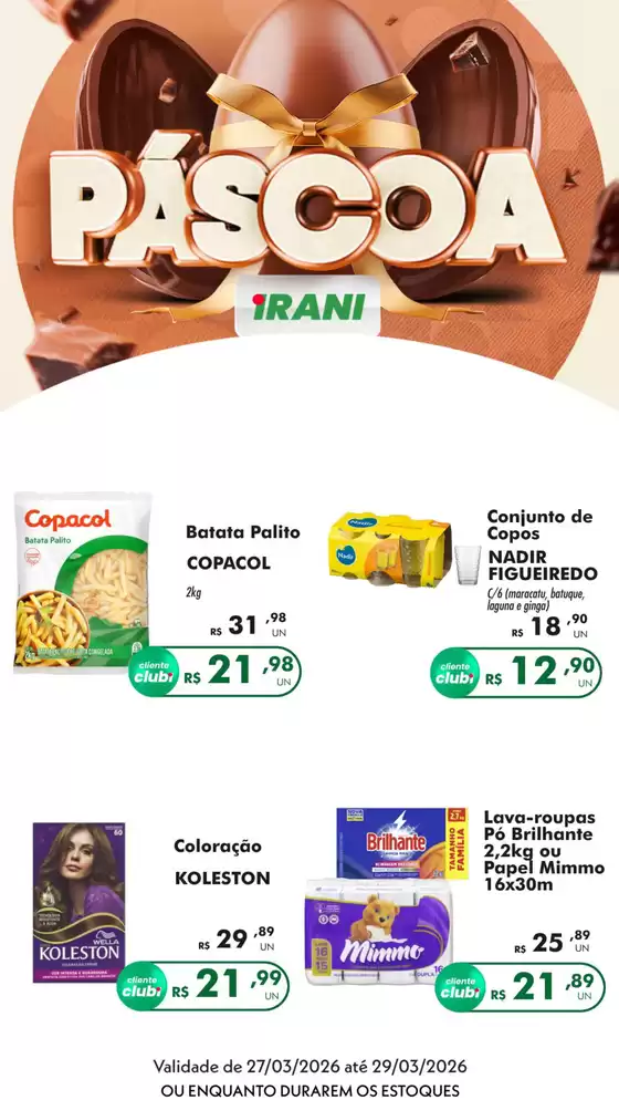 Catálogo Irani Supermercados em Betim | Páscoa | 2026-03-27T00:00:00.000Z - 2026-03-29T00:00:00.000Z