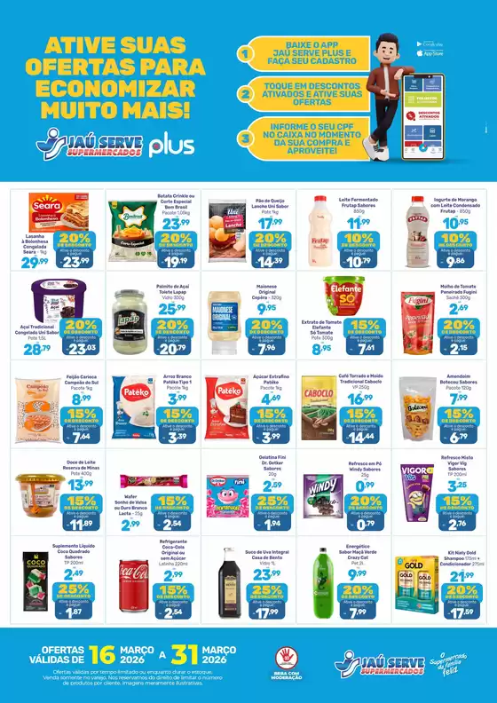 Catálogo Supermercados Jaù Serve em São José dos Campos | Ofertas Ativadas | 2026-03-30T00:00:00.000Z - 2026-03-31T00:00:00.000Z