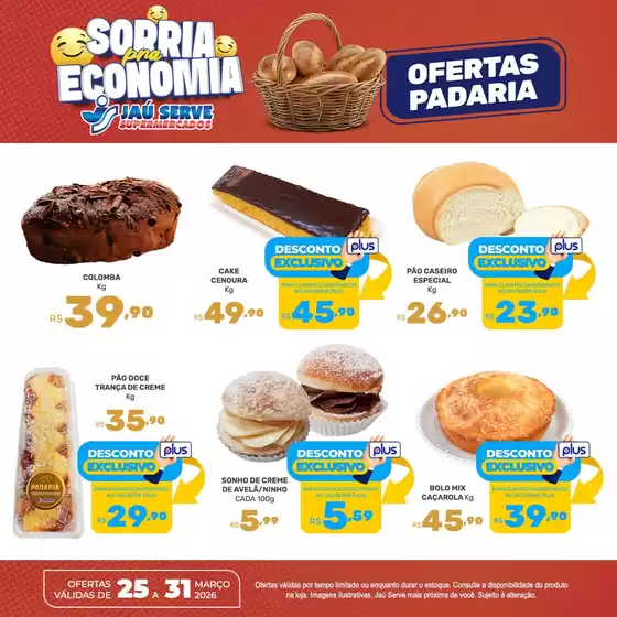 Catálogo Supermercados Jaù Serve em São José dos Campos | Ofertas Padaria | 2026-03-30T00:00:00.000Z - 2026-03-31T00:00:00.000Z
