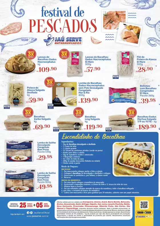 Catálogo Supermercados Jaù Serve em São José dos Campos | Festival de PESCADOS | 2026-03-30T00:00:00.000Z - 2026-04-05T00:00:00.000Z