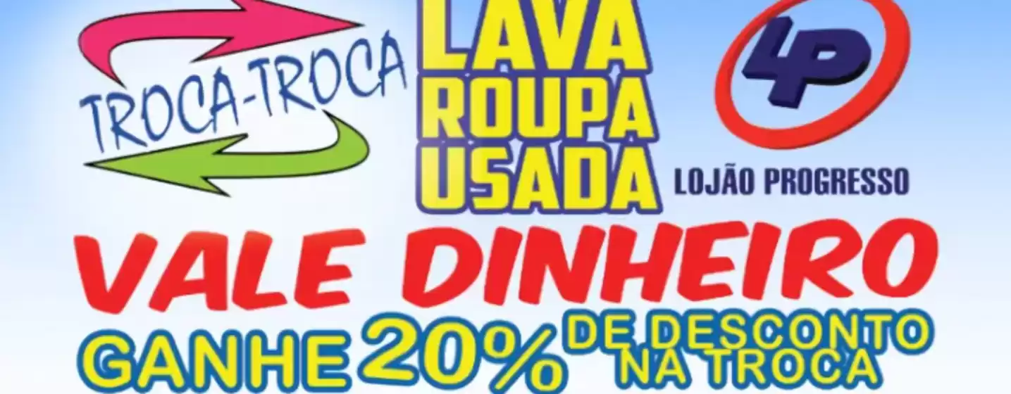 Catálogo Lojão Progresso | Ganhe 20% de desconto na troca  | 2026-04-03T00:00:00.000Z - 2026-05-03T00:00:00.000Z