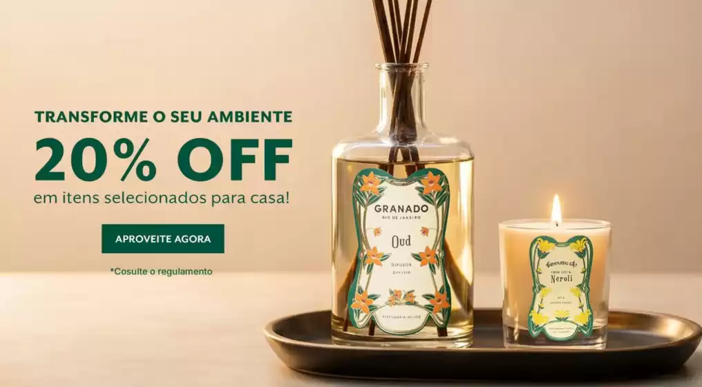 Catálogo Granado | Transforme o seu ambiente 20% off em itens selecionados para casa ! | 2026-04-08T00:00:00.000Z - 2026-04-22T00:00:00.000Z