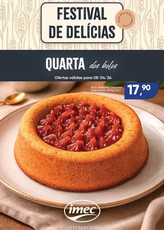 Catálogo Imec Supermercados | BAIXA 15200 IMEC Quarta dos Bolos 080426 | 2026-04-08T00:00:00.000Z - 2026-04-08T00:00:00.000Z