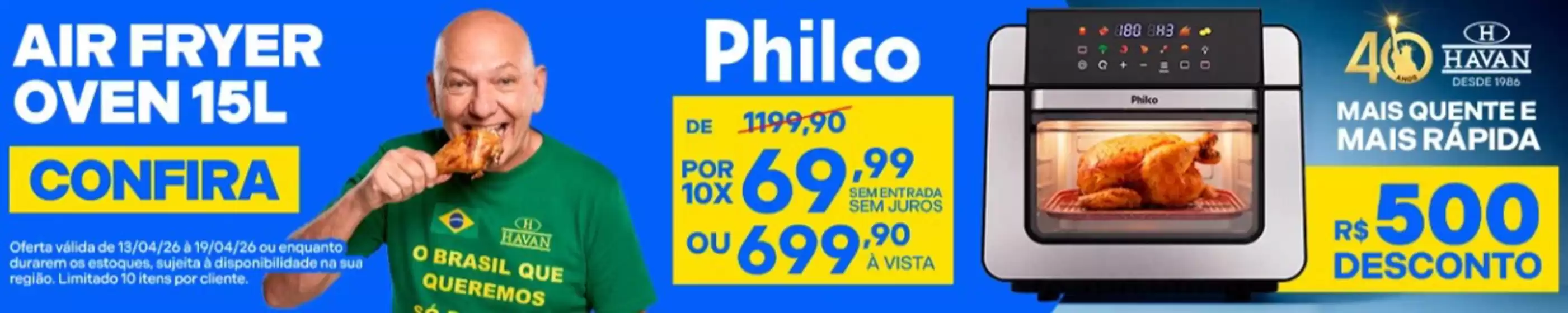 Catálogo Lojas Havan | Ofertas Lojas Havan | 2026-04-13T00:00:00.000Z - 2026-04-19T00:00:00.000Z